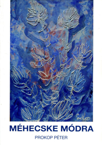 Prokop P�ter - M�hecske m�dra