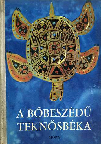 Ortutay Gyula  (szerk.) - A b�besz�d� tekn�sb�ka