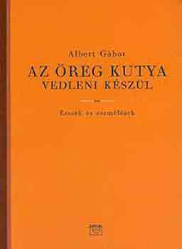 Albert G�bor - Az �reg kutya vedleni k�sz�l