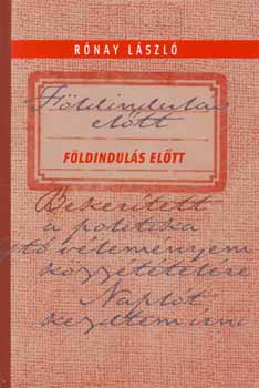 R�nay L�szl� - F�ldindul�s el�tt