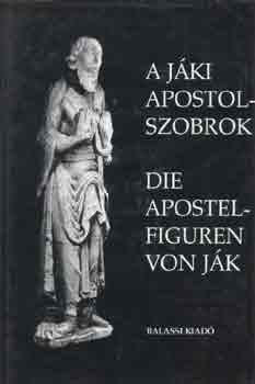 Szentesi E.-Ujvri P. (szerk.) - A jki apostolszobrok-Die apostelfiguren von Jk