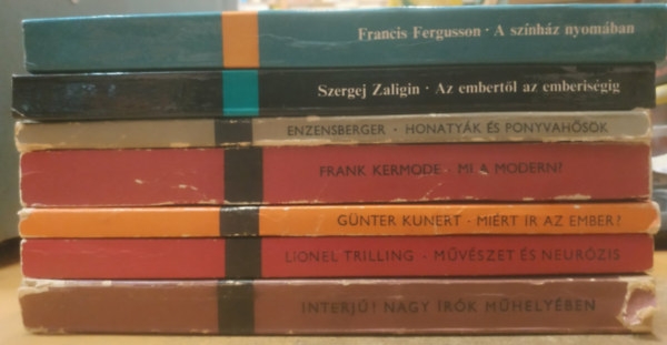 Szergej Zaligin, Hans Magnus Enzensberger, Lionel Trilling, Frank Kermode, Francis Fergusson Günter Kunert - 7 db Modern könyvtár: A színház nyomában; Az embertől az emberiségig; Honatyák és ponyvahősök; Mi a modern?; Miért ír az ember?; Művészet és neurózis; Nagy írók műhelyében