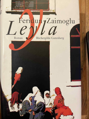Feridun Zaimoglu - Leyla - roman