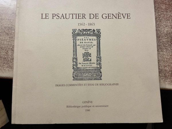 Le psautier de gen�ve1562-1865