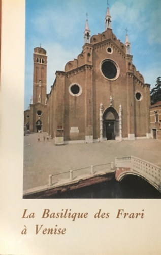 P. Angelo Maria Caccin O.P. - La basilique des Frari a Venise