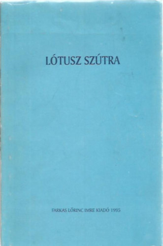 Farkas L�rinc Imre Kiad� - L�tusz sz�tra