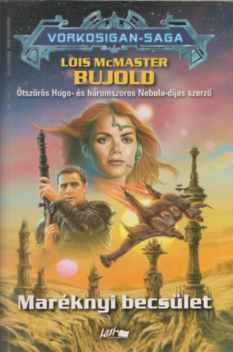 Lois McMaster Bujold - Marknyi becslet