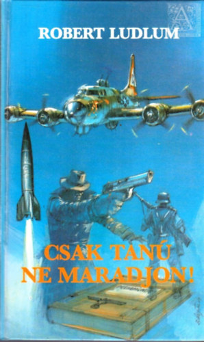 Robert Ludlum - Csak tan� ne maradjon!