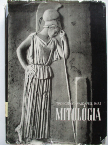 Trencs�nyi-Waldapfel Imre - Mitol�gia
