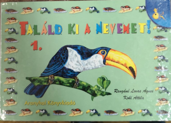 Kohl Attila; Rang�n� Lovas �gnes - TAL�LD KI A NEVEMET! 1. - LEPORELL�