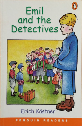 Erich Kstner - Rod Smith - Emil and the Detectives - Penguin Readers - Level 3 (Pre-Intermediate)