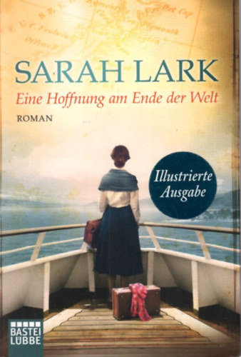 Sarah Lark - Eine Hoffnung am Ende der Welt