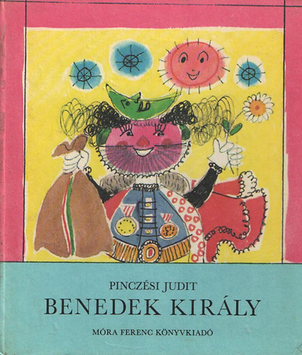 Pincz�si Judit - Benedek kir�ly