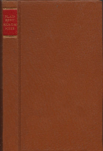Gustave Flaubert - Hrom mese (Helikon kisknyvtr)- szmozott