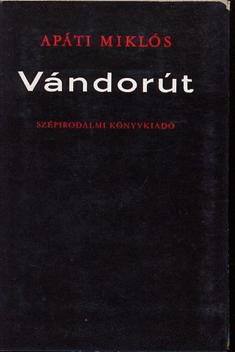 Apáti Miklós - Vándorút