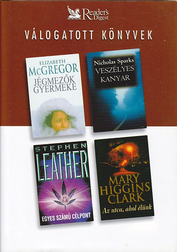 McGregor; Leather; Sparks; Brenda Clark - Egyes számú célpont - Veszélyes kanyar - Jégmezők gyermeke - Az utca ahol élünk