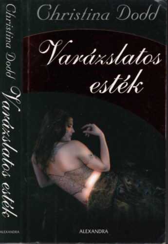Christina Dodd - Var�zslatos est�k (Elveszett hercegn�k 1.)