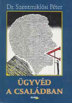 Dr. Szentmikl�si P�ter - �gyv�d a csal�dban