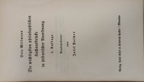 Otto Willmann - Die wichtigsten philosophischen Fachausdr�cke in historischer Anordnung