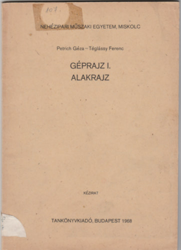 Tglssy Ferenc Petrich Gza - Gprajz I. - Alakrajz