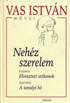 Vas Istvn - Nehz szerelem I. - A tavalyi h