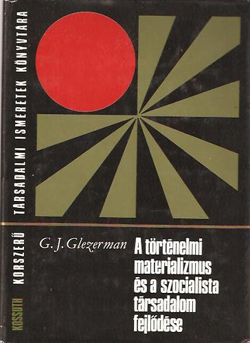 G.J. Glezerman - A t�rt�nelmi materializmus �s a szocialista t�rsadalom fejl�d�se