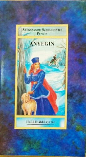 A.Sz. Puskin - Anyegin (Holl� Di�kk�nyvt�r)