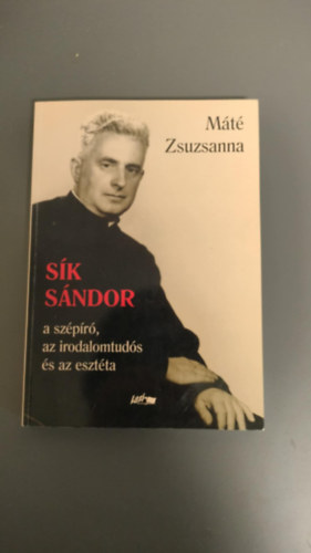 M�t� Zsuzsanna - S�k S�ndor - a sz�p�r�, az irodalomtud�s �s az eszt�ta