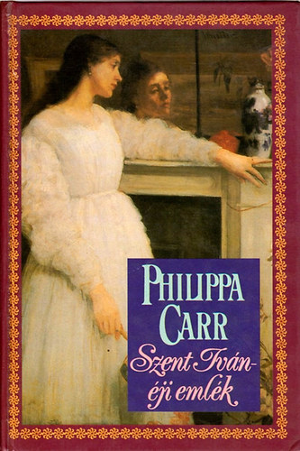 Philippa Carr - Szent Ivn-ji emlk