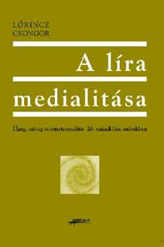 Lrincz Csongor - A lra medialitsa