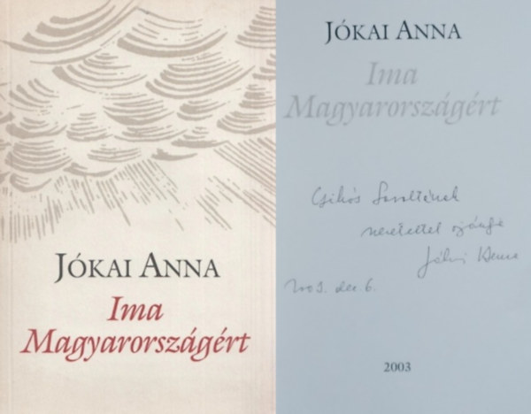 J�kai Anna - Ima Magyarorsz�g�rt (dedik�lt)