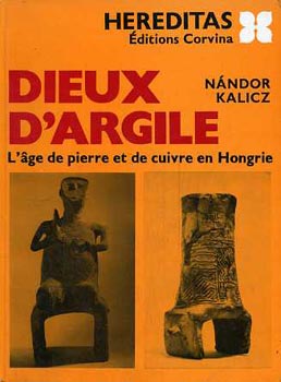 N�ndor Kalicz - Dieux D'argile