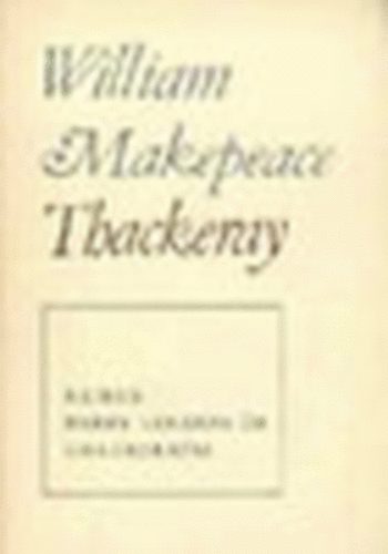 William Makepeace - Thackeray I-II.
