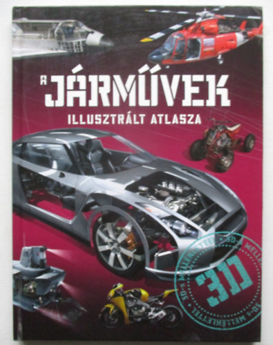 Szke Csaba szerk. - A jrmvek illusztrlt atlasza