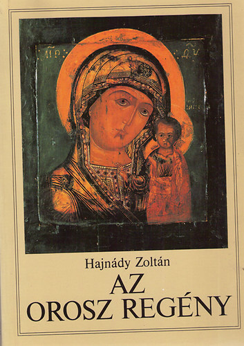 Hajndy Zoltn - Az orosz regny