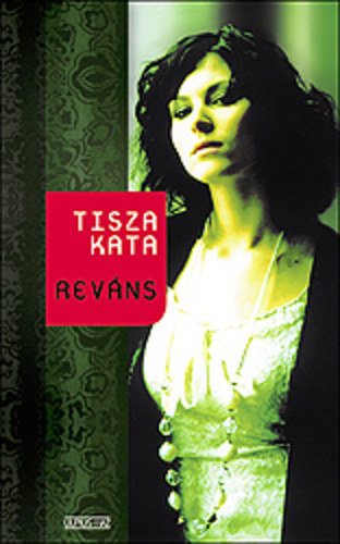 Tisza Kata - Revns