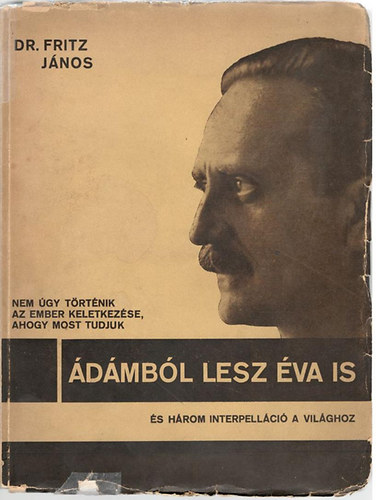 Dr.Fritz Jnos - Az ember keletkezse