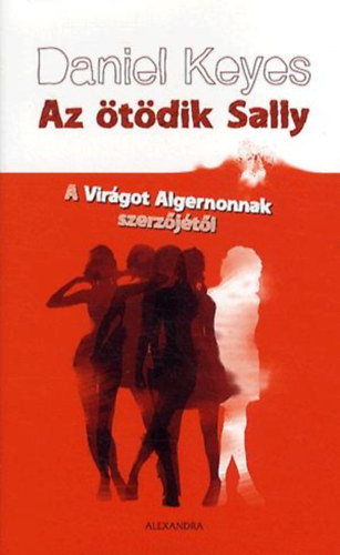 Daniel Keyes - Az ötödik Sally