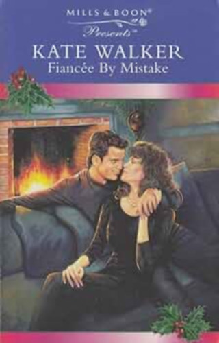 Kate Walker - Fiancée By Mistake