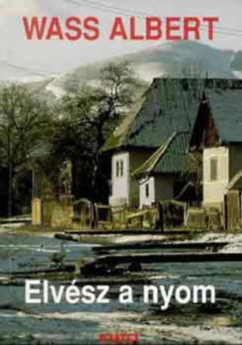 Wass Albert - Elv�sz a nyom -