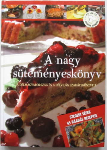 Lvay Gizella  (szerk.) - A nagy stemnyesknyv. A Dlmagyarorszg s a Dlvilg szakcsknyve 3.