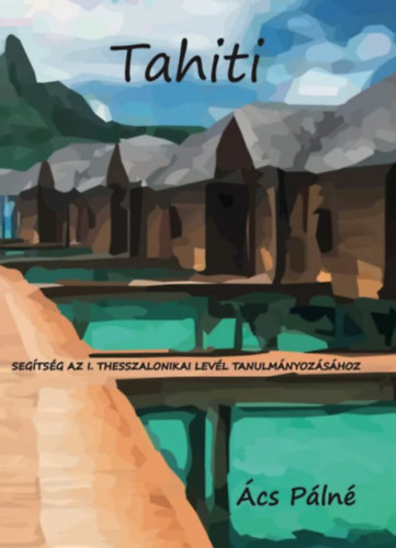 Ács Pálné - Tahiti