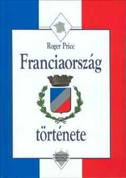 Roger Price - Franciaorszg trtnete