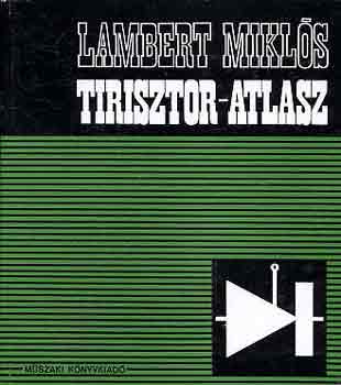 Lambert Mikls - Tirisztor-atlasz