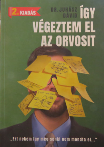 Juh�sz D�vid - �gy v�geztem el az orvosit
