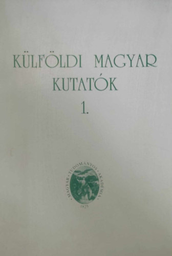 MTA Kutat�sszervez�si Int�zet - K�lf�ldi magyar kutat�k 1.