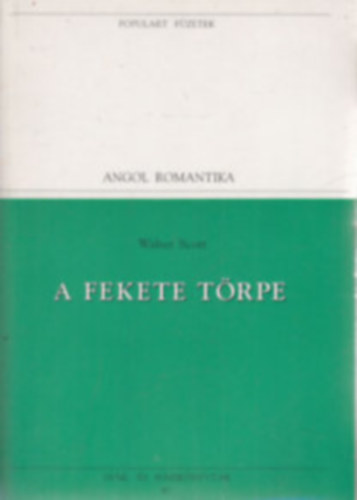 Walter Scott - A fekete trpe (Populart fzetek)