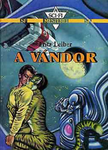 Fritz Leiber - A vndor (A sci-fi mesterei)