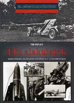 Tim Ripley - Elit alakulatok