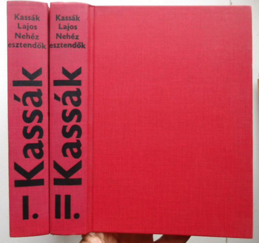 Kassk Lajos - Nehz esztendk I-II.